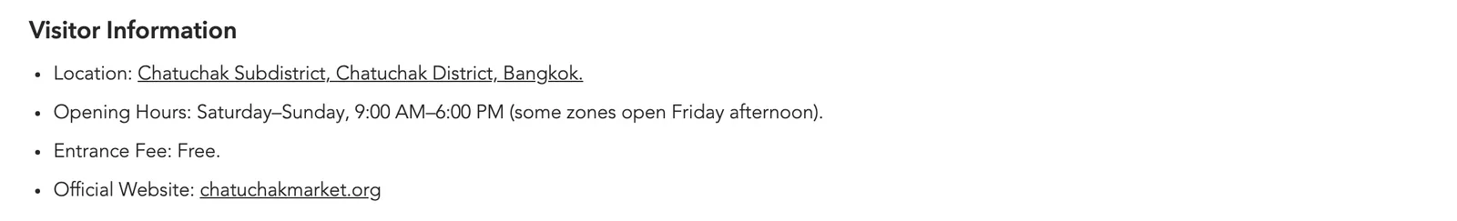 Government visitor page for Chatuchak Market: opening hours Saturday to Sunday 9:00 AM to 6:00 PM with some zones open Friday afternoon, and free entrance.